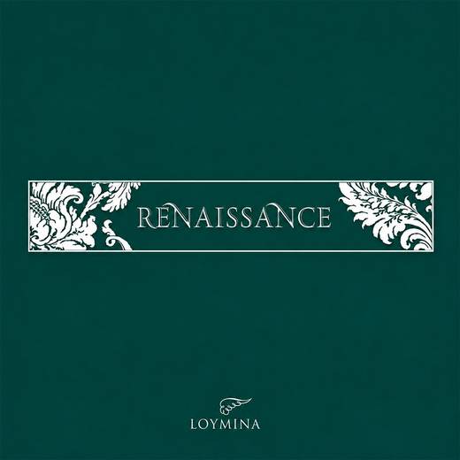 Loymina — Renaissance